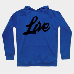 Live Hoodie